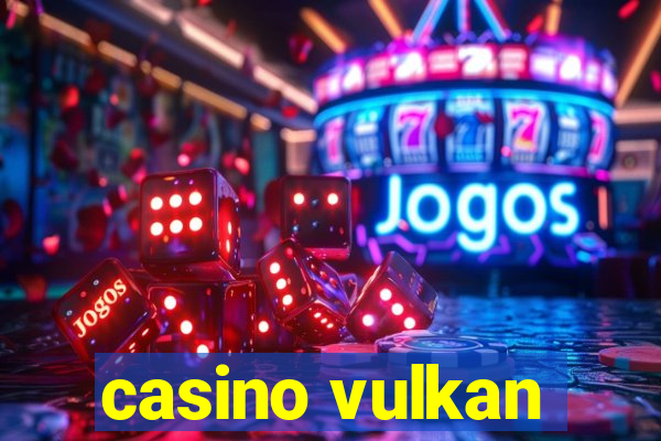 casino vulkan